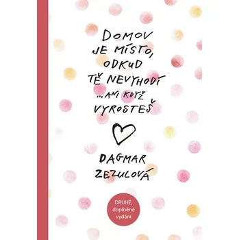 Domov je místo, odkud tě nevyhodí… - 2. vydání