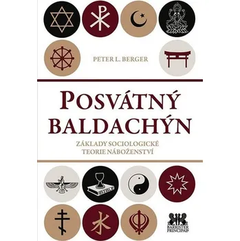 Posvátný baldachin - Základy sociologické teorie náboženství