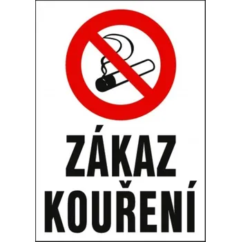 Značení Bezpečnostní tabulka - Kouření zakázáno