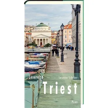 Cestování Lesereise Triest - Schaber, Susanne
