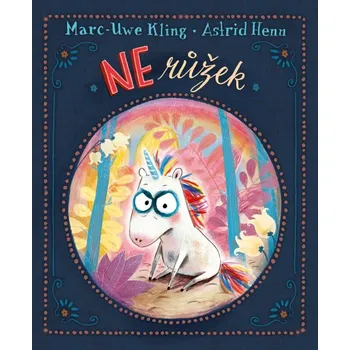 Pohádka Nerůžek - Marc-Uwe Kling