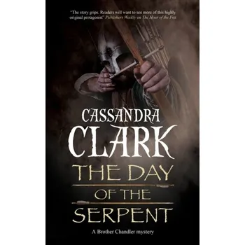 Populárně naučná literatura pro dospělé The Day of the Serpent - Clark, Cassandra
