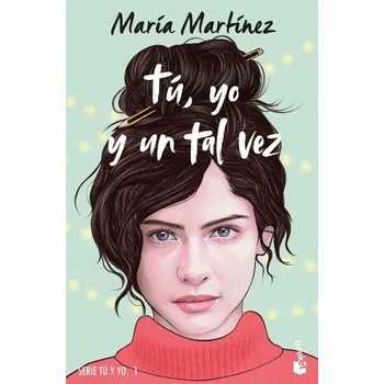 Tu yo y un tal vez - Martinez, Maria
