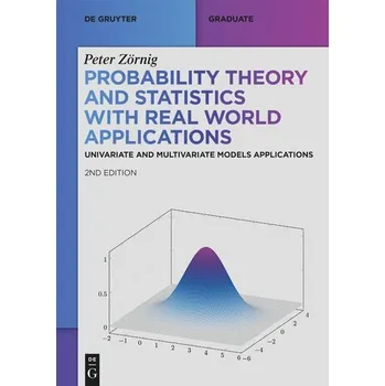 Matematika Probability Theory and Statistics with Real World Applications - Zörnig, Peter