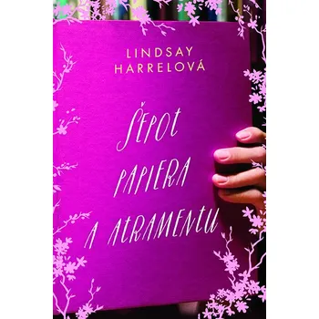 Šepot papiera a atramentu - Lindsay Harrel