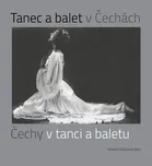 Tanec a balet v Čechách, Čechy v tanci…