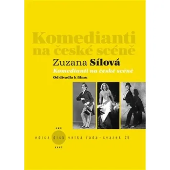 Komedianti na české scéně: Od divadla k…