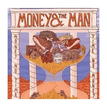 Zahraniční hudba CD Money & The Man: Money No Time, Time No Money DIGI 2021 Digipack
