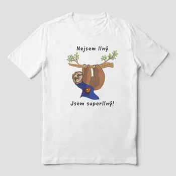 Pánské tričko Hütermann Triko s potiskem lenochoda - Nejsem líný! Jsem superlíný!