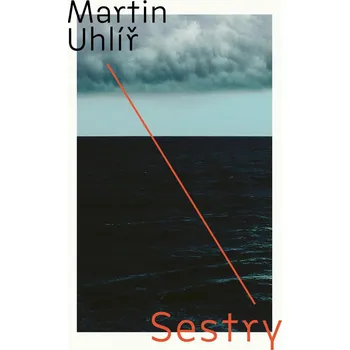 Sestry - Martin Uhlíř (2021, brožovaná)