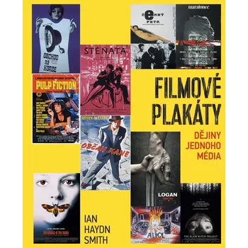 Umění Filmové plakáty: Dějiny jednoho média - Ian Haydn Smith (2021, pevná)