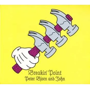 Zahraniční hudba CD Peter Bjorn And John: Breakin' Point 2016 Embossed Fold Out Cardboard