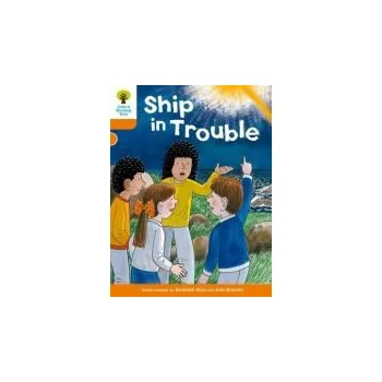 Cizí jazyk Oxford Reading Tree: Level 6: More Stories B: Ship in Trouble - Hunt, Roderick
