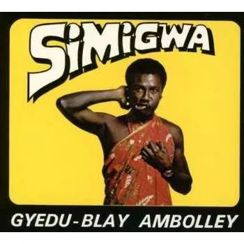 Zahraniční hudba CD Gyedu Blay Ambolley: Simigwa 2018
