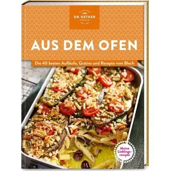 Meine Lieblingsrezepte: Aus dem Ofen