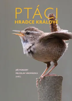 Příroda Ptáci Hradce Králové - Jiří Porkert, Miloslav Hromádka (2021, pevná)