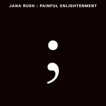 Zahraniční hudba 2LP DJ Jana Rush: Painful Enlightenment 2021