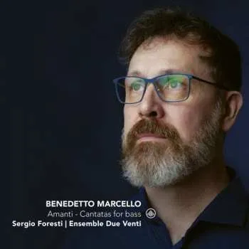 Zahraniční hudba CD Sergio Foresti: Amanti - Cantatas For Bass 2022