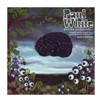 Zahraniční hudba CD Paul White: Paul White & The Purple Brain 2010
