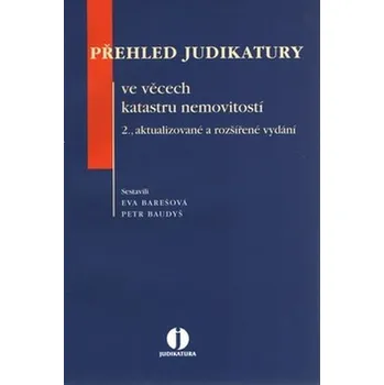 Přehled judikatury ve věcech katastru nemovistostí -  Eva Barešová (2011, brožovaná)