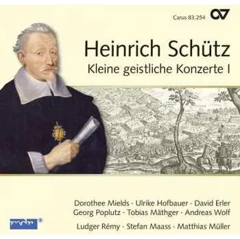 Zahraniční hudba CD Heinrich Schütz: Kleine Geistliche Konzerte I 2013 Carus Schütz Edition Vol. 7
