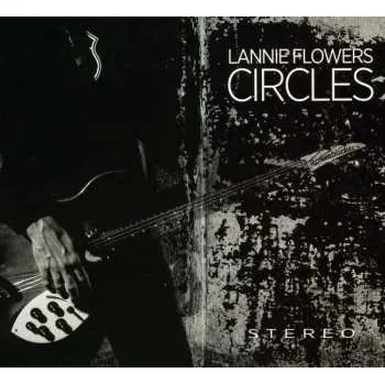 Zahraniční hudba LP Lannie Flowers: Circles 2022 Gatefold Vinyl