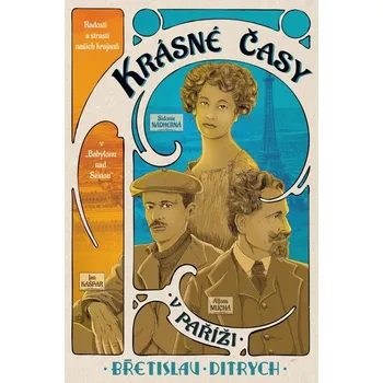 Krásné časy v Paříži - Břetislav Ditrych