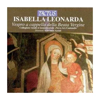 Zahraniční hudba CD Isabella Leonarda: Vespro A Cappella Della Beata Vergine 2012