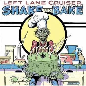 Zahraniční hudba CD Left Lane Cruiser: Shake And Bake 2019