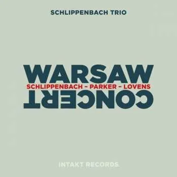 Zahraniční hudba CD Alexander von Schlippenbach Trio: Warsaw Concert 2016