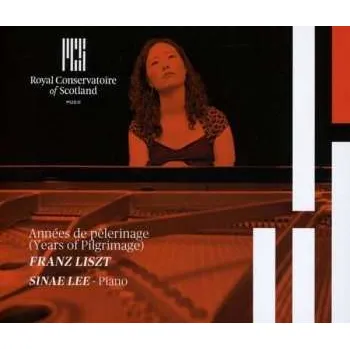 Zahraniční hudba 3CD Franz Liszt: Années de Pèlerinage 2014 Gesamtaufnahme