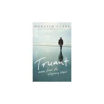 Cizojazyčná kniha Truant - Clare, Horatio