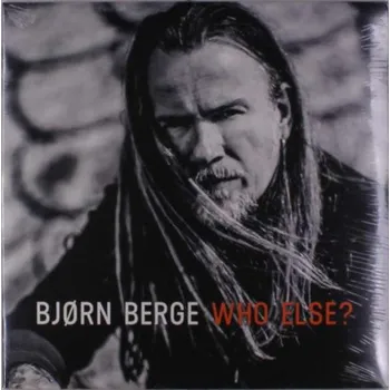 Zahraniční hudba Bjorn Berge - Who Else (LP, BMLP6548)