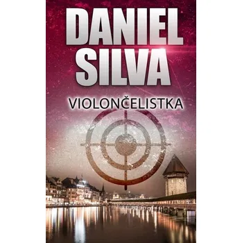 Violončelistka - Daniel Silva [SK]…