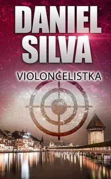 Violončelistka - Daniel Silva [SK] (2021, pevná)