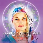 Mandaly sebevědomí: Malováním k…