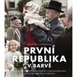 První republika v barvě: Oživlá…