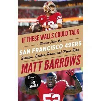 If These Walls Could Talk: San Francisco 49ers – Joe Staley (EN)