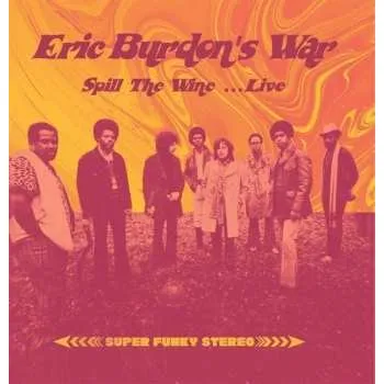 Zahraniční hudba LP Eric Burdon & War: Spill The Wine ...Live CLR 2021 180g Orange Vinyl