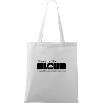 There Is No Cloud Its Just Someone Else's Computer - Taška bavlněná - 42 x 38 cm ( Bílá )