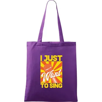 Nákupní taška I Just Want to Sing - Taška bavlněná - 42 x 38 cm ( Fialová )