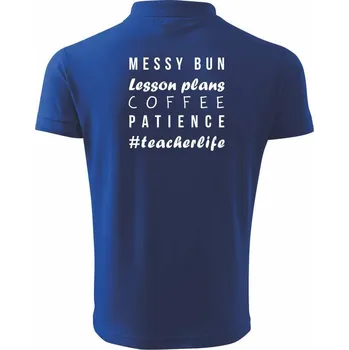 Pánská košile Teacher life psací - Polokošile pánská Pique Polo 203 - 4XL ( Královská modrá )