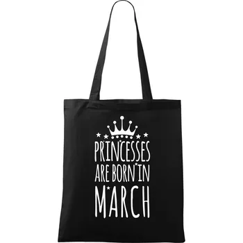 Nákupní taška Princesses are born in March - Taška bavlněná - 42 x 38 cm ( Černá )