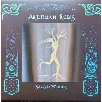 Zahraniční hudba LP Arthuan Rebis: Sacred Woods 2021