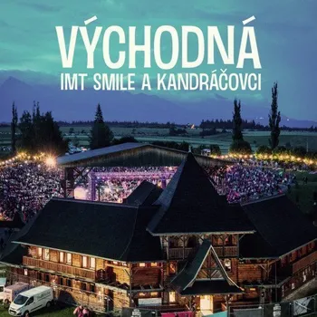 Zahraniční hudba Východná - IMT Smile a Kandráčovci [CD]