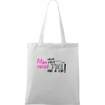 Mám velké kozy! No a co! - Taška bavlněná - 42 x 38 cm ( Bílá )
