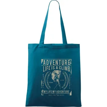 Life Is A Climb - Taška bavlněná - 42 x 38 cm ( Petrolejová )