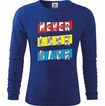 Chlapecké tričko Never look back - Triko dětské Long Sleeve - 122 cm/6 let ( Královská modrá )