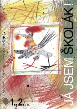Prvouka Já jsem školák! 1., 2.: Pracovní učebnice pro prvouku 1. ročníku - Dagmar Kordová, Hana Rufertová (2011, sešitová)