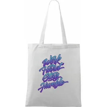 Work hard stay humble - Taška bavlněná - 42 x 38 cm ( Bílá )
